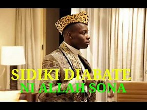 SIDIKI DIABATE NI ALLAH SONA ( SON 2019 )