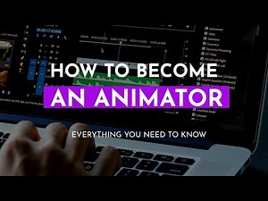 How to Become a 2D & 3D Animator