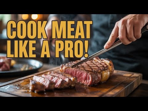 Simple Meat Cooking Tips Every Home Cook Should Know (Cook Like a Pro!)