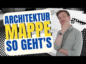 DIE MAPPE ENTSCHEIDET: Erfolgreich ins Architekturstudium