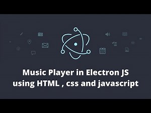 Music Player in Electron JS | Music player using html css javascript | ithinktechnologies