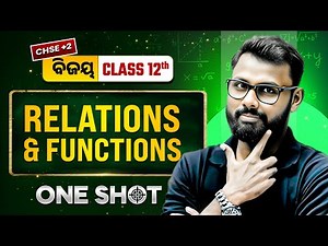 Relations & Functions in ONE SHOT 🔥 Class 12 Maths CHSE Odisha | 2nd Year Maths In Odia | Sandip Sir