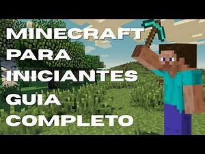 MINECRAFT FOR BEGINNERS - COMPLETE GUIDE (start playing the right way) 🎮