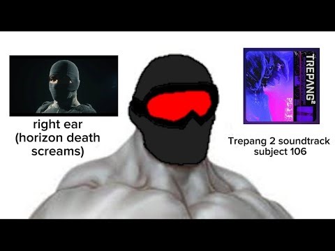 Subject 106 asmr Trepang 2 meme