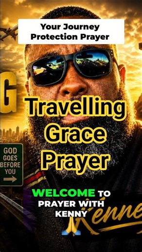 Prayer for Travelling Grace!