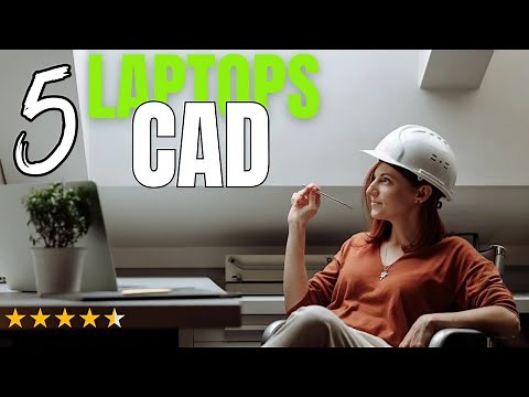 5 Best Laptops for CAD Software in 2025: Top Picks for Professionals!
