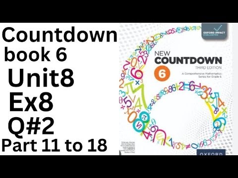 Oxford Countdown Book 6 - Ex 8 Q#2 part 11 to 18 Step by Step Solution @ytacademy198