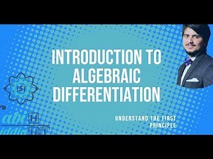Introduction to Algebraic Differentiation | First Principle | Calculus