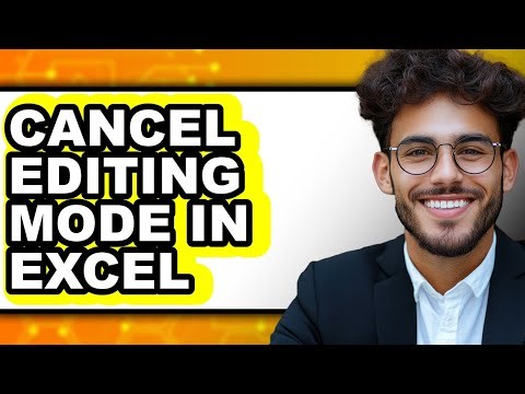 How to Cancel Editing Mode in Excel (full Guide)