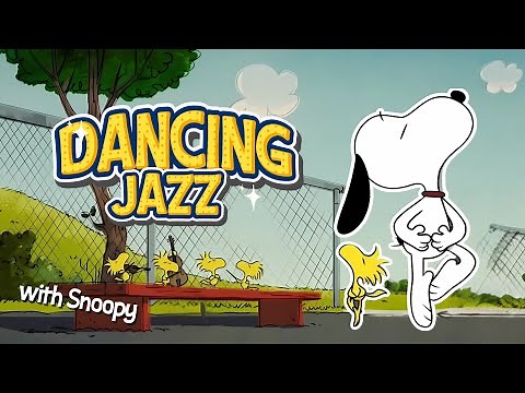 [𝐩𝐥𝐚𝐲𝐥𝐢𝐬𝐭] Cheer Up Jazz Dance with Snoopy and Woodstock 💃❤️✨ Happy Jazz Beats to Keep You Moving