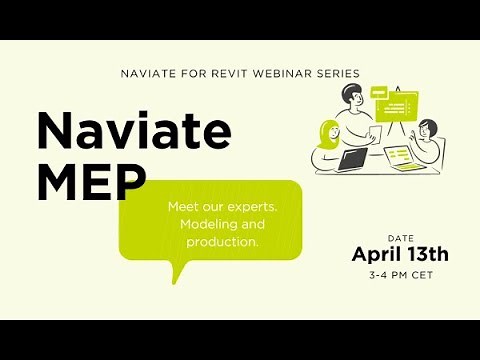 Naviate MEP - modeling and production. Meet the experts. Recorded webinar