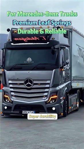 Your trucks deserve stronger leaf springs#LeafSprings #HeavyDutyTrucks #BenzTruck