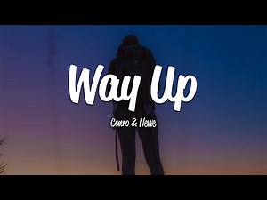 Conro & Nevve - Way Up (Lyrics)