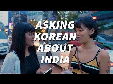 Asking Korean about IndiaㅣWhat Korean think of India?ㅣstreet interview