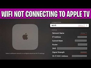 Apple TV Not Connecting to WiFi? How to Fix Apple TV WiFi Connection Issues (Easy Fix)