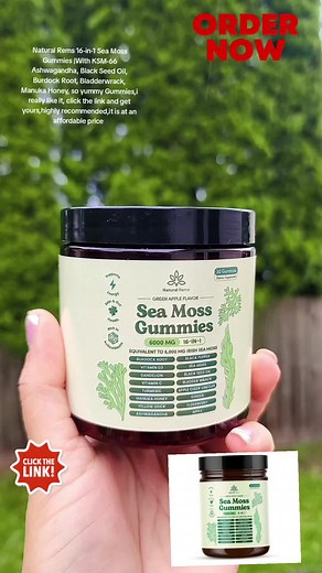 Natural Rems 16-in-1 Sea Moss Gummies |With KSM-66 Ashwagandha, Black Seed Oil, Burdock Root, Bladderwrack, Manuka Honey, #tiktokshop #foryoupage #goviral