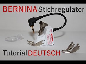 Tutorial BSR Bernina Stichregulator - Stitch Regulator - Quilten mit dem Bernina-Stichregulator
