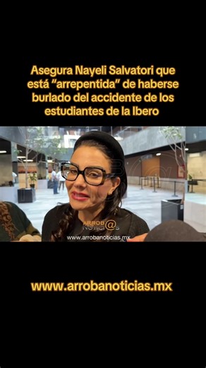 Nayeli Salvatori se arrepiente de sus acciones sobre la Ibero