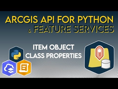 ArcGIS API for Python Item Object Class Properties | ArcGIS Online | Documentation