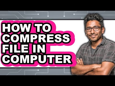 How to Compress File in Computer (full Guide)