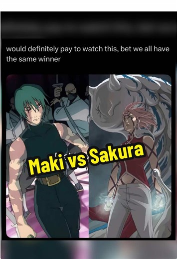 Maki vs Sakura who wins? #maki #sakura #naruto #jjk #jujutsukaisen | anime character