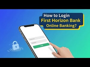 How to Login First Horizon Bank Online Banking? | Easy Login