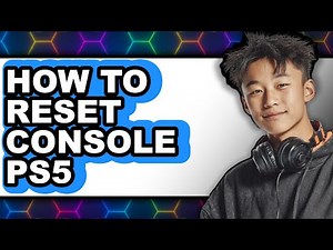 How to Reset Console Ps5 (full Guide)