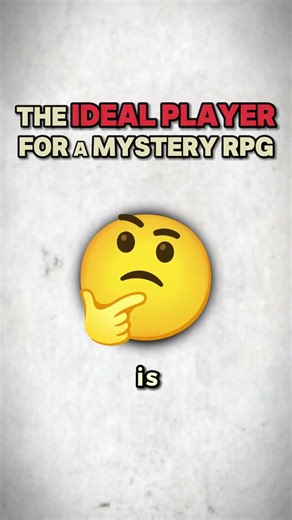 The Ideal Player For a Mystery RPG #shorts