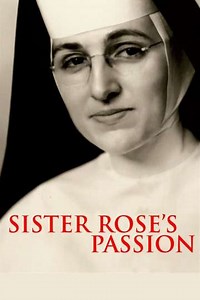 Sister Rose's Passion (2004) - Movie