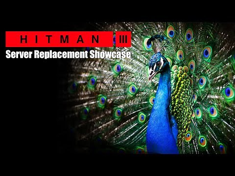 HITMAN 3 - Peacock Server Replacement Showcase