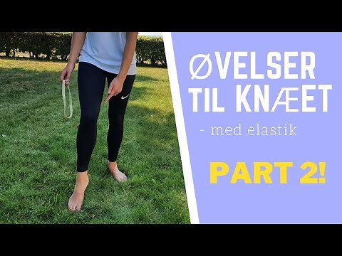 Knæøvelser Med Elastik - Prøv 3 Svære Øvelser Her! (2/2)