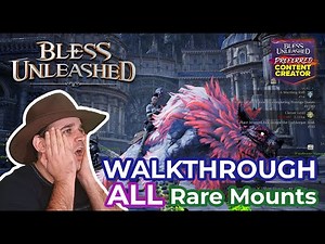 Bless Unleashed | FULL Rare Mount Guide
