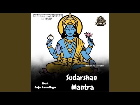 Sudarshan Mantra Slowed & Reverb