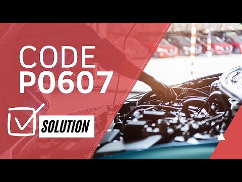 ❌ P0607 how to fix: CAUSES and SOLUTIONS【2025】❌