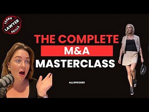 Everything You Need to Know About Mergers & Acquisitions I M&A Masterclass- All episodes
