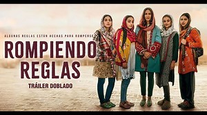 'Rompiendo Reglas' - Tráiler Oficial