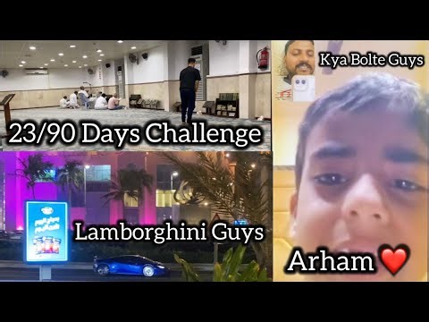 23/90 days Challenge | 90 Days Challenge In Saudi Arabia Lifestyle Vlogs Video | Support Karo Guys |