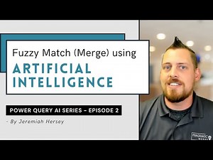 Fuzzy Match (Merge) using Artificial Intelligence🤖 [Power Query AI Series - Ep 2]