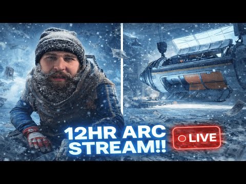 🔴LIVE! 💰12HR ARC STREAM!🎯 | ✅ ARC STREAK: (52/365) ✅