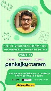 14 SCI,SQL Monitor,SQLM,SWLT,SQL Performance Tuning Worklist