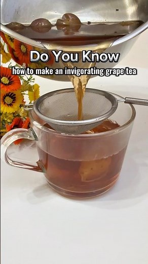 Do You Know How To Make A Grape Tea With Anti-Aging Effects?