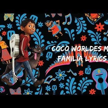 Coco The world es mi familia lyrics