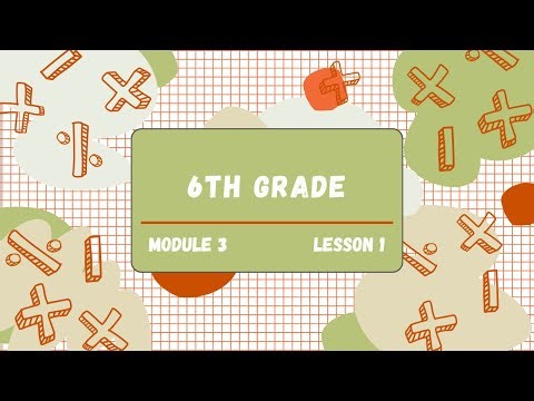 6th Grade Module 3 Lesson 1 (Eureka Math Squared)