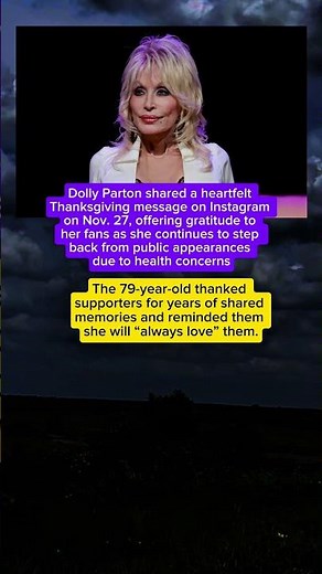 Dolly Parton Shares Heartfelt Thanksgiving Message Amid Health-Related Absences #news