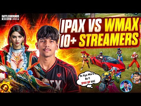 IPAX VS @WmaxGaming6‼️[ 10+ Streamers Called Me H@cker On Live🔥] Fastest 1v4 Against Streamers |BGMI
