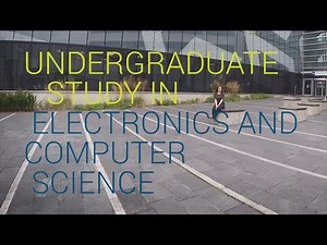 Undergraduate study in Electronics and Computer Science
