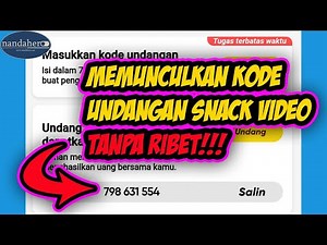[TERBARU 2021] CARA MEMUNCULKAN KODE UNDANGAN SNACK VIDEO YANG HILANG