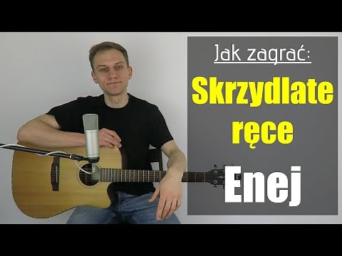 #302 Jak zagrać na gitarze Skrzydlate ręce - Enej - JakZagrac.pl