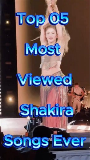 Top 05 Most Viewed Shakira Songs Ever 🔥💃 | YouTube Records 🌍🎶 #Shakira
