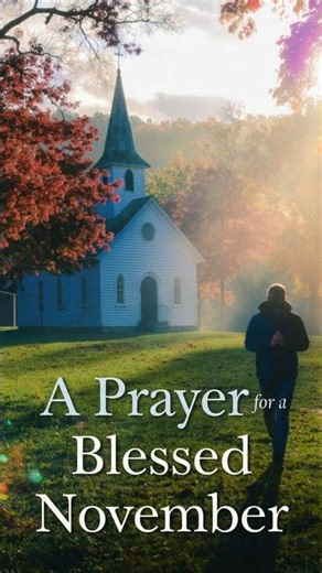 A Prayer for a Blessed November | Start Your Month with God’s Peace and Blessing